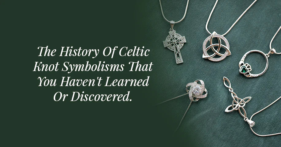 The History of Celtic Knot Symbolisms That You Haven't Learned or Discovered.